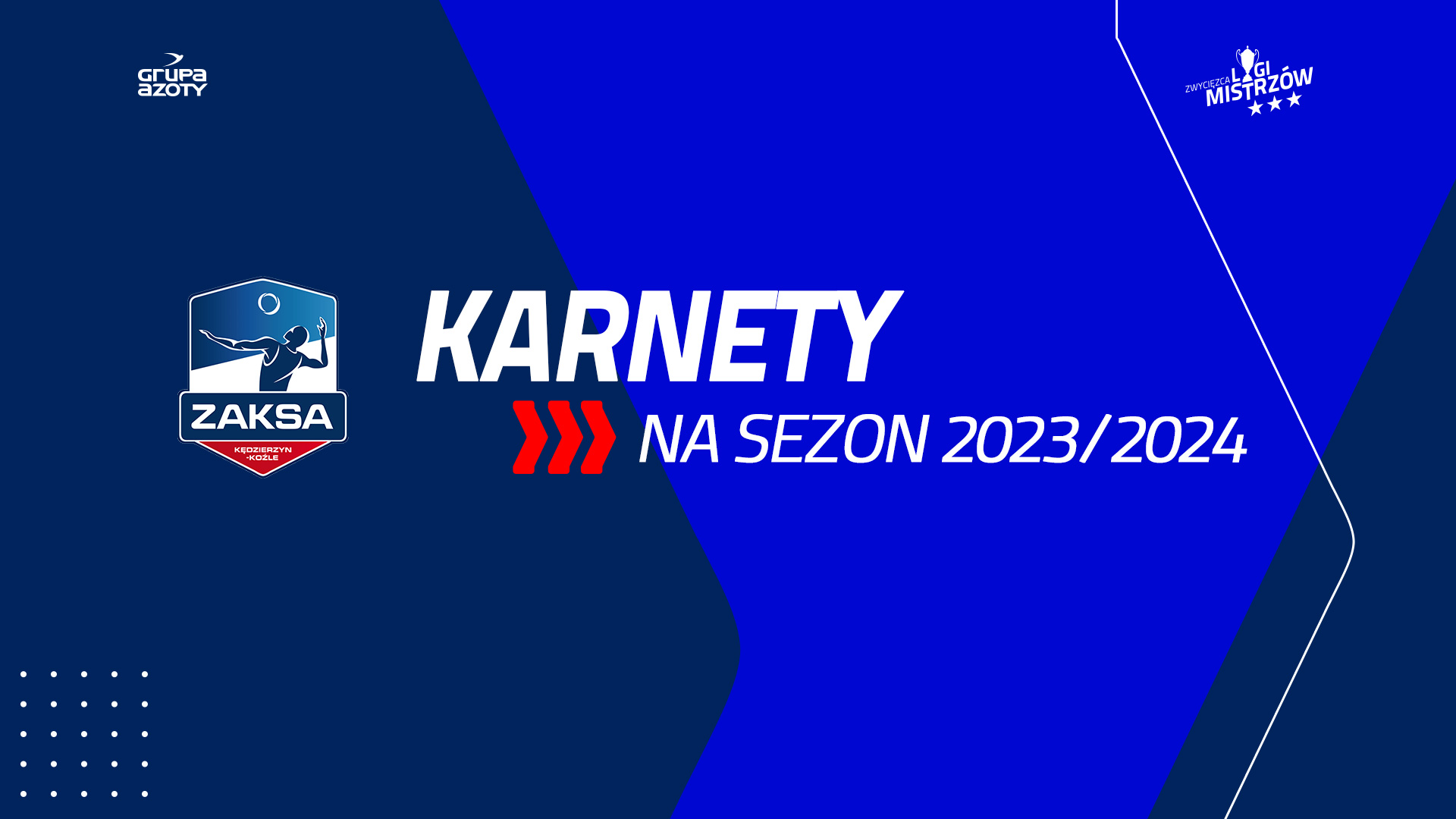Przedsprzedaż i sprzedaż karnetów na mecze ZAKSY w sezonie 2023/2024