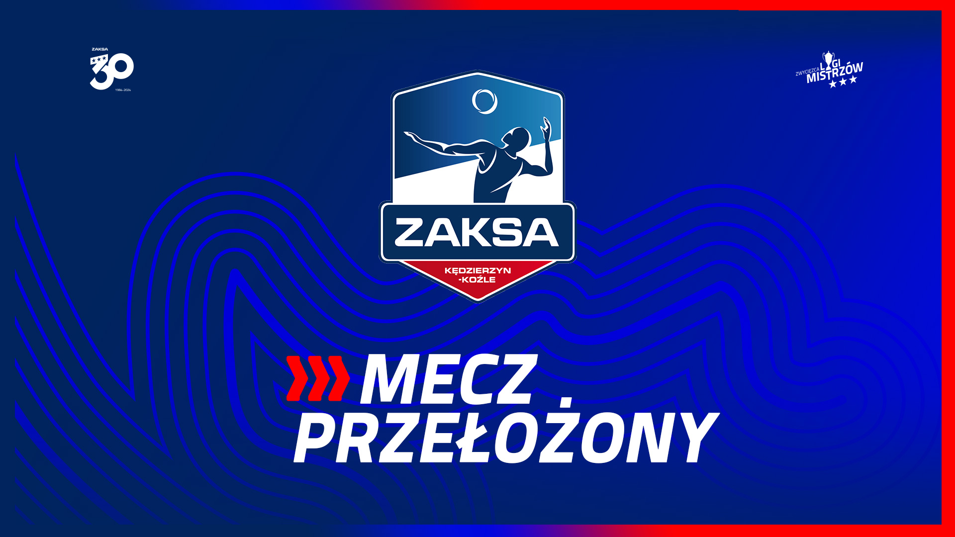 Mecz ZAKSA Kędzierzyn-Koźle – Steam Hemarpol Norwid Częstochowa przełożony