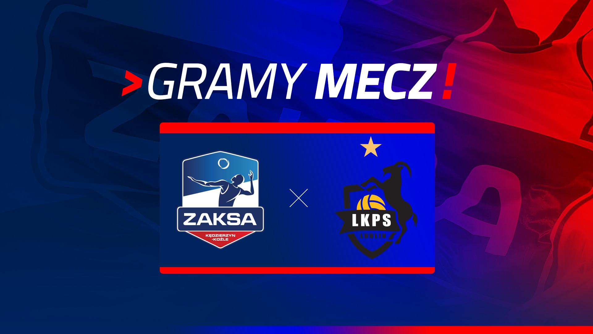 ZAKSA Kędzierzyn-Koźle – Bogdanka LUK Lublin BILETY!
