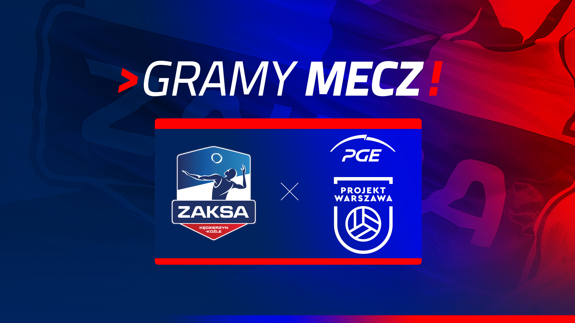 ZAKSA Kędzierzyn-Koźle – PGE Projekt Warszawa BILETY!